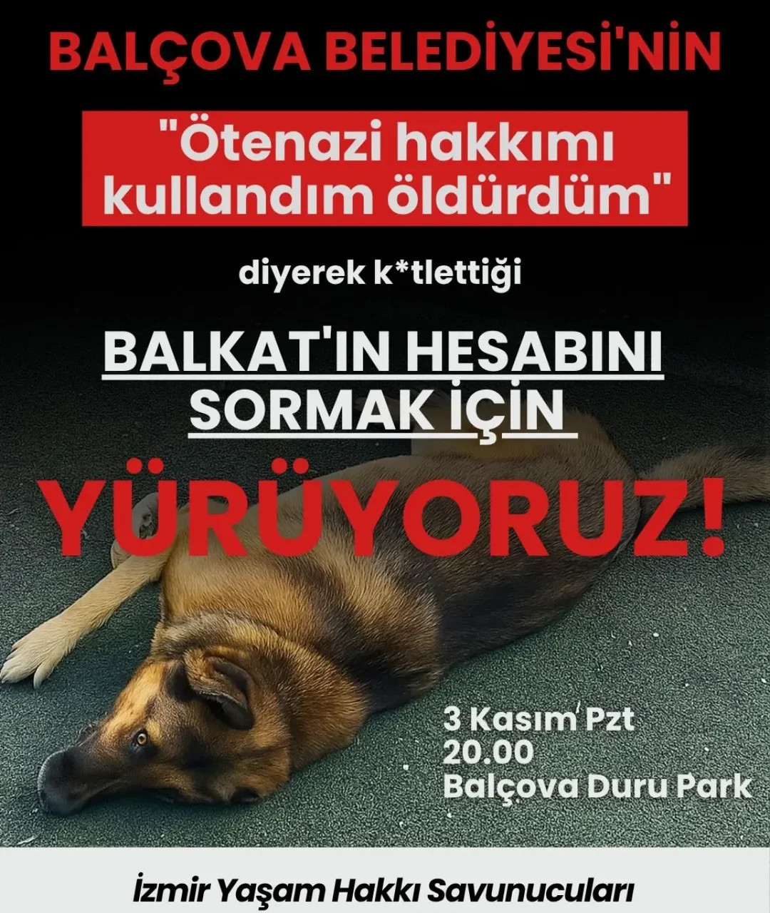 BALÇOVA’DA ADALET İSTİYORUZ!